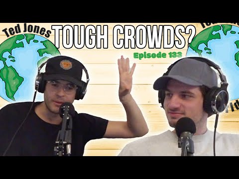 133. Tough Crowds?