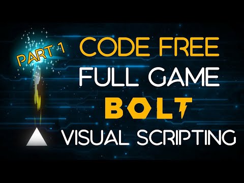 Make a game in 40 mins without any code with Bolt visual scripting in Unity - Part 1 Tutorial