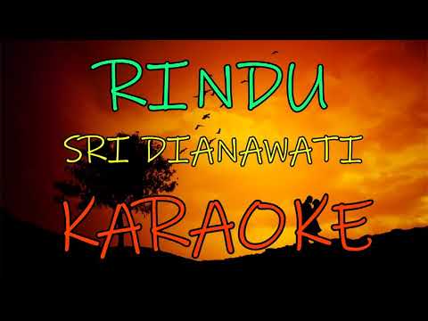 Rindu_Sri Dianawati_KAROKE.