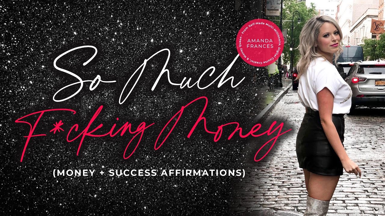 Affirmation Video for Money and Success by Amanda Frances