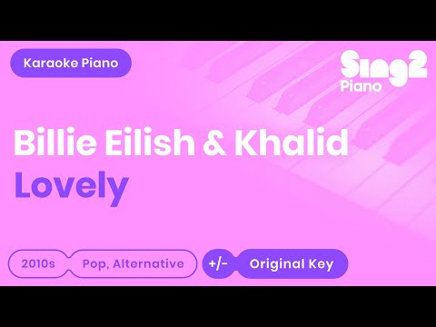 Lovely (Piano Karaoke Instrumental) Billie Eilish & Khalid