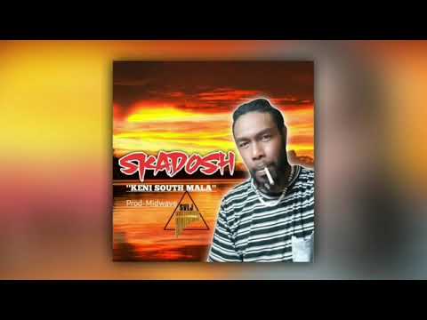 Skadosh (Official Music 2020) Keni South Mala