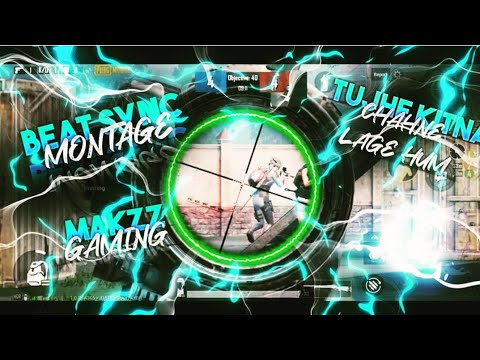 BEAT SYNC MONTAGE | TUJHE KITNA CHAHNE | HARRLIN BEATS | PUBG MOBILE | MAKZZ GAMING | ANDROID EDIT