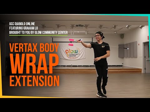 GCC Diabolo Tutorials - Vertax Body Wrap Extensions