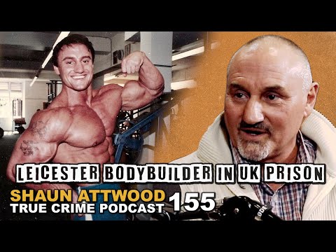 Leicester Bodybuilder In UK Prison: Ramzy Khachik | True Crime Podcast 155