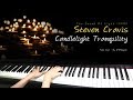 Steven Cravis - Candlelight Tranquility / Piano Cover [피아노 연주 By. 슈얀 (Shuyan)]