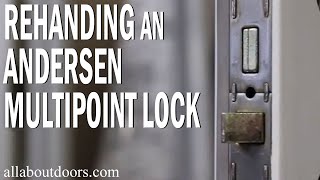 Rehanding an Andersen Multipoint Lock