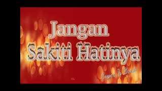 Download lagu Jangan Sakiti Hatinya-Andy Rif....Alee Malau mp3