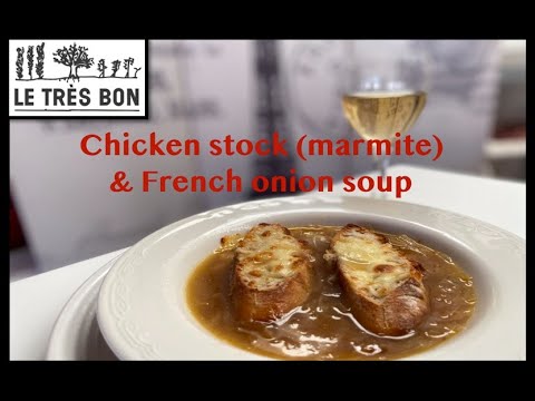 French Cooking Classes with Chef Christophe - CHICKEN STOCK (MARMITE) AND BONUS FRENCH ONION SOUP