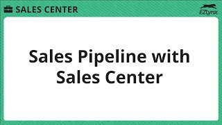 EZLynx 5 - Sales Pipeline with Sales Center