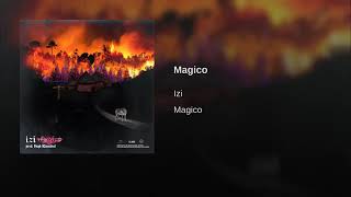 Izi - Magico (prod. by High Klassified)