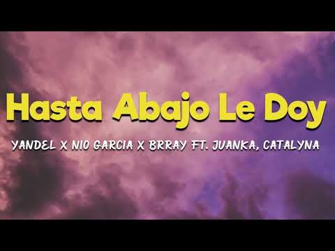 Yandel x Nio Garcia x Brray Ft Juanka, Catalyna - Hasta Abajo Le Doy (Acapella)