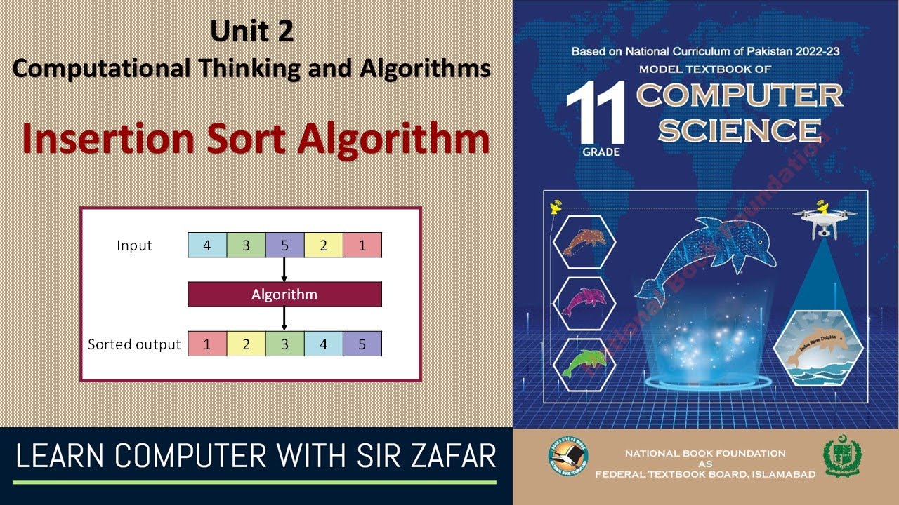 Introduction to Insertion Sort Algorithm | Unit 02 Computational Thinking & Algorithms | XI Comp Sci