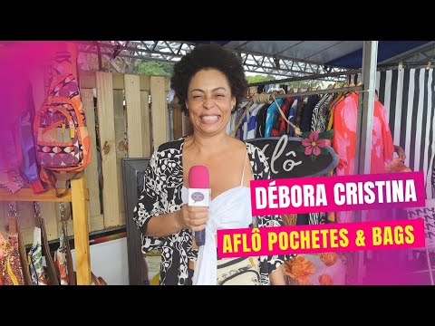 Débora Cristina, empreendedora no Aflô Pochetes