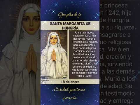 Ejemplos de fe, SANTA MARGARITA DE HUNGRÍA, 18 de enero#EjemplosDeFe #oración #amoraDios #santos