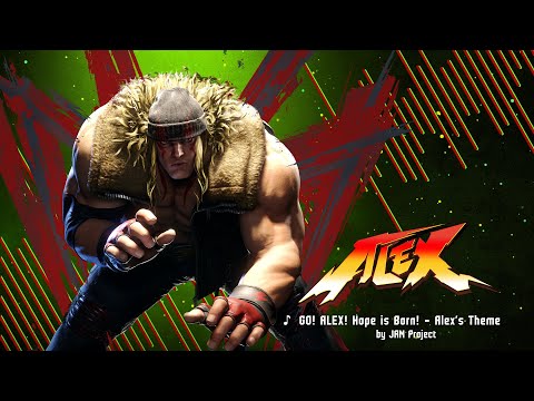 Street Fighter 6 Alex's Theme - Go! Alex! Hope is Born! by JAM Project