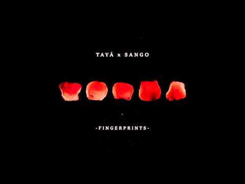 Tayá x Sango - Fingerprints