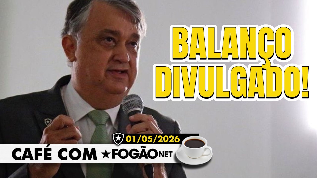 LIVE CAFÉ COM FOGÃONET | SAF Botafogo divulga balanço anual; expectativa de bom público
