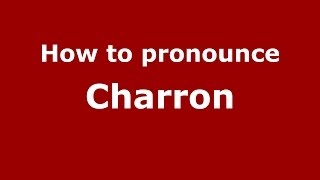 How to pronounce Charron