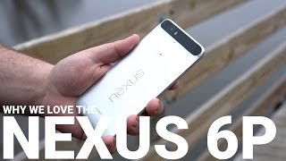 Why we love the Nexus 6P