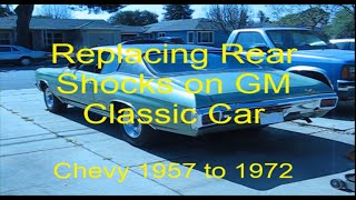 How to Replace Rear Shocks on GM Classic Car    Chevy 1957 to 1972