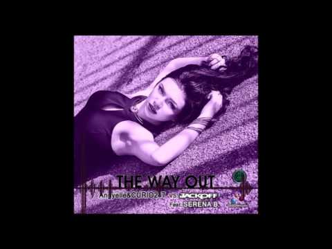 Angyelle & CURIO247 vs Jackoff feat Serena B - THE WAY OUT (radio mix)