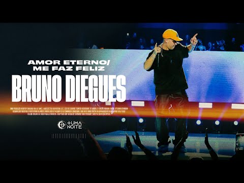 Bruno Diegues - "Amor eterno / Me faz feliz" - vídeo oficial