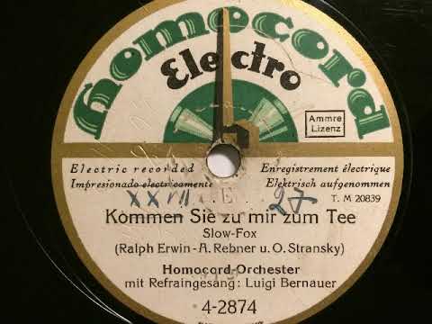 Fred Bird Orchester, Luigi Bernauer, Kommen Sie zu mir zum Tee, Slowfox, Berlin, 1928