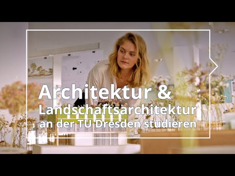 Architektur und Landschaftsarchitektur 🏡 | Studieren an der TU Dresden