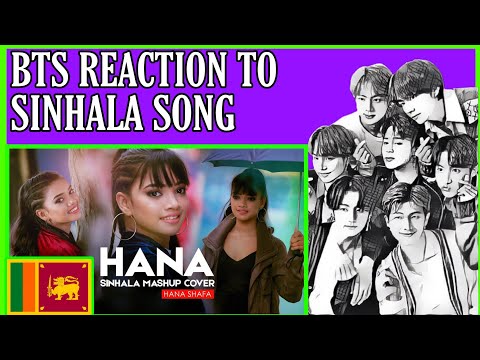 BTS REACTION TO SINHALA SONG || Hana Shafa - Sinhala Mashup Cover Official Music Video ||BTS sinhala