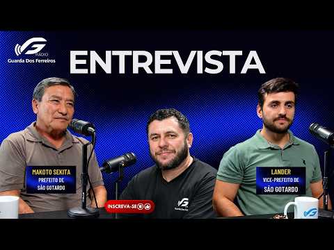 ENTREVISTA COM O PREFEITO DE SÃO GOTARDO MAKOTO SEKITA E O VICE-PREFEITO LANDER INÁCIO 28/04/2026