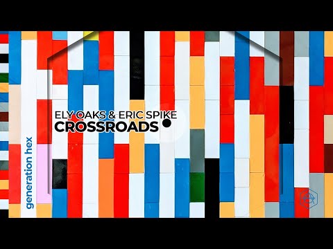 Ely Oaks & Eric Spike - Crossroads (Official Audio)