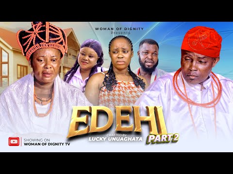 EDEHI PART 2 LATEST EDO MOVIE #2025 