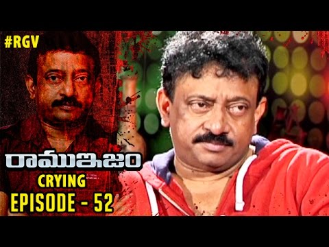 RGV Talks About Crying | Ramuism | Episode 52