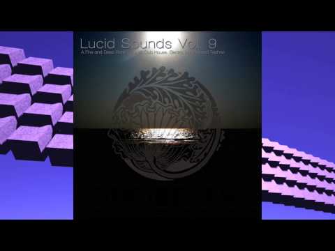 80min DJ Mix : Lucid Sounds Vol.9 - by Nadja Lind [Deep Club Tech House, Electro, Minimal, Techno]