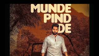 Munde Pind De || Parmish Verma || Original Song || Full song || Latest Punjabi Song || MAD 4 MUSIC