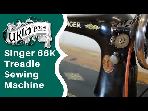Singer 66 Treadle Sewing Machine - How to Set Up & Use