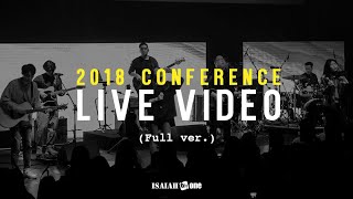 2018 Conference | LIVE Video (Full ver.) | 아이자야씩스티원