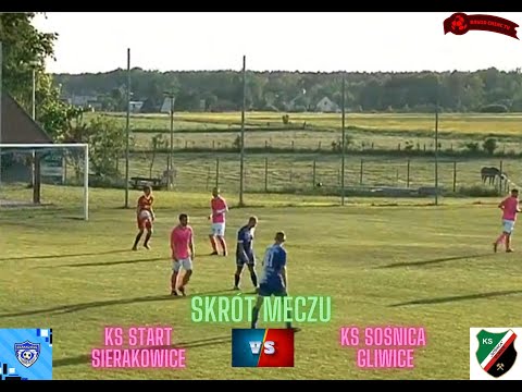 SKRÓT | KS START SIERAKOWICE - KS SOŚNICA GLIWICE