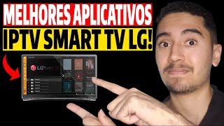 Os Melhores Aplicativos de Iptv para SMART TV LG em 2024! Revelei os Melhores Apps para Smart TV LG!