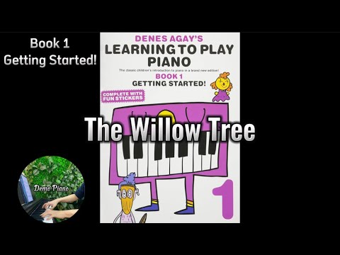 The Willow Tree (P19) | Denes Agay’s Learning To Play Piano Book 1