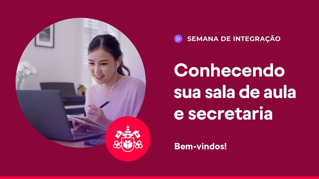 Conhecendo a sua Sala de Aula e Secretaria