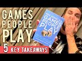 5 Key Lessons from Games People Play by Eric Berne