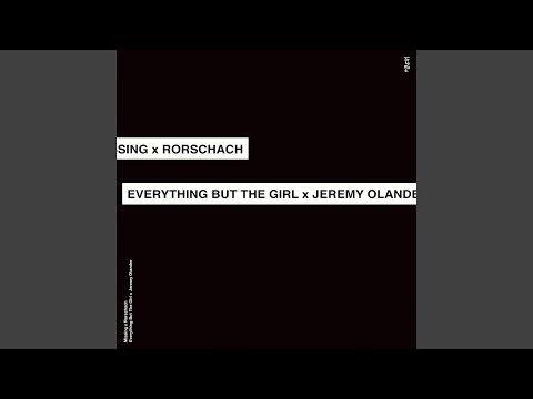 Everything But The Girl vs. Jeremy Olander - Missing vs. Rorschach