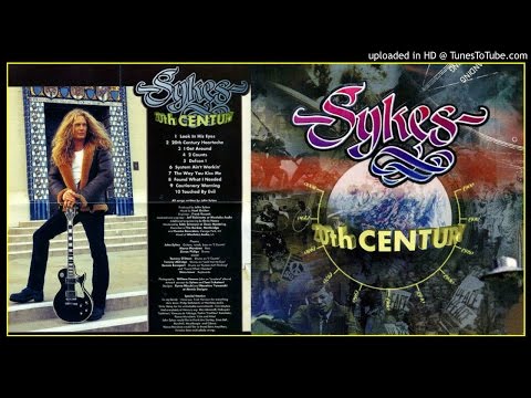 JOHN SYKES ~ 20th Century Heartache