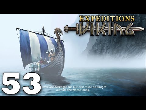 Let's Play Expeditions Viking - Part 53