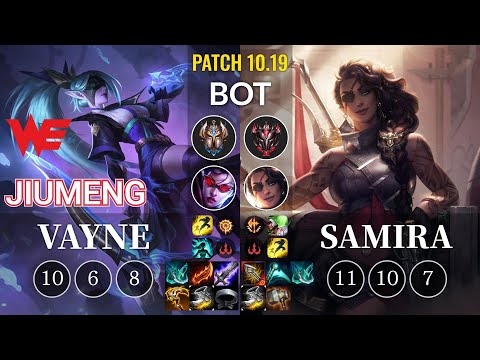 WE Jiumeng Vayne vs Samira Bot - KR Patch 10.19