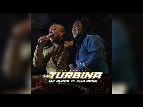 LA TURBINA REMIX - Mr Black Ft Elio Boom | Prod. Dj Cristian Manyoma