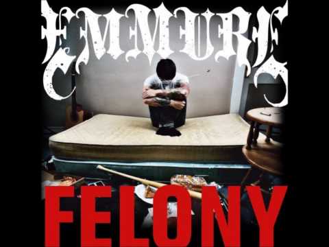 Emmure - Felony (HQ)