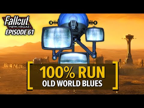 Old World Blues – Fallout New Vegas 100% Run | Ep. 61